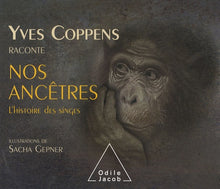 Yves Coppens raconte l'histoire des singes