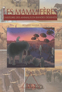 Les Mammifères: L'Histoire des animaux en bandes dessinées
