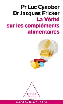 La vérité sur les compléments alimentaires
