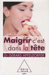 Maigrir, c'est dans la tête