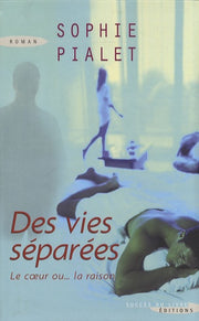 Des vies séparées