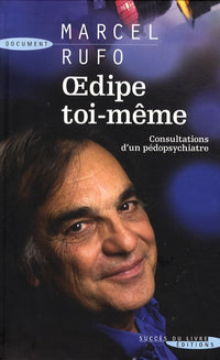 Oedipe toi-même !: Consultation d'un pédopsychiatre
