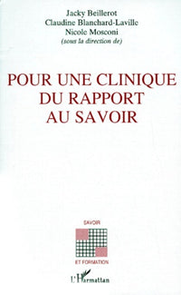 Pour une clinique du rapport au savoir