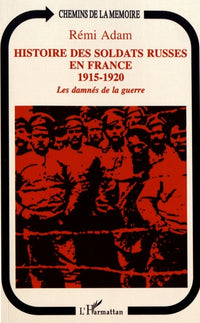 Histoire des soldats russes en France 1915-1920