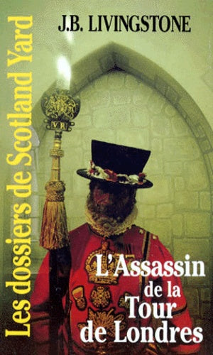 Les enquêtes de l'inspecteur Higgins - Tome 2 L'assassin de la tour de Londres