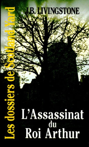 L'assassinat du roi Arthur