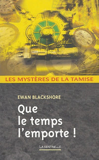 Que le temps l'emporte !