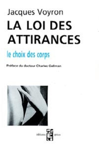 La loi des attirances : Le choix des corps
