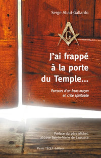 J'ai frappé à la porte du Temple