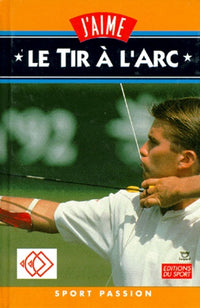 J'aime le tir à l'arc