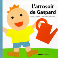 L'arrosoir de Gaspard