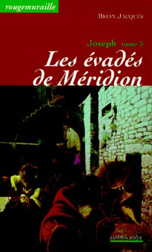 Les évadés de Méridion