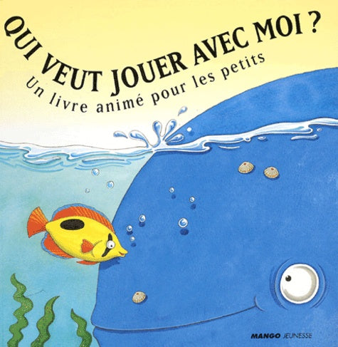 Qui veut jouer avec moi ?