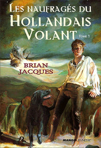 Le hollandais volant, tome 1 : Les naufragés du Hollandais volant