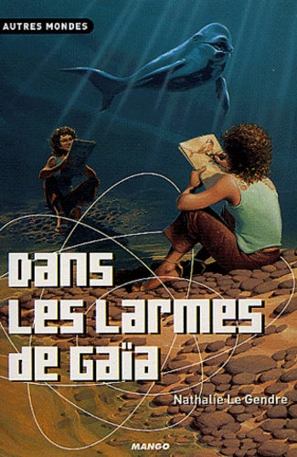 DANS LES LARMES DE GAIA