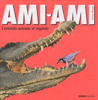 Ami-ami: L'entraide animale et végétale