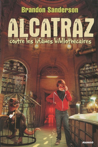 ALCATRAZ contre les infâmes Bibliothécaires: Tome 1
