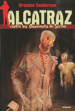 Alcatraz contre les Ossements du Scribe: Tome 2