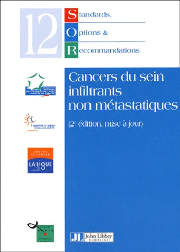 S.O.R. - Standards, Options et Recommandations en cancérologie