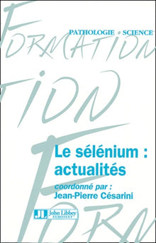 Le sélénium : actualités
