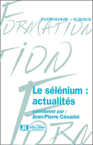 Le sélénium : actualités