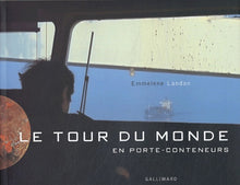 Le tour du monde en porte-conteneurs