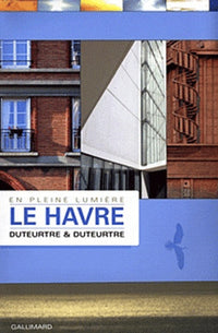 Le Havre, en pleine lumière