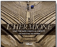 L'Hermione: Une frégate pour la liberté