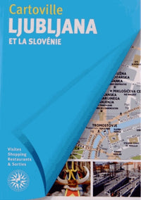 Ljubljana et la Slovénie