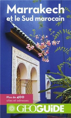 Marrakech et le sud marocain