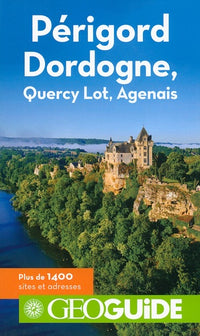 Périgord, Dordogne, Quercy Lot, Agenais
