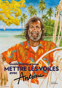 Guide pratique pour mettre les voiles avec Antoine