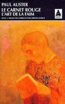 Le carnet rouge. suivi de L'art de la faim