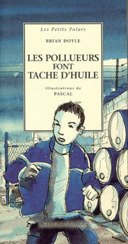 Les pollueurs font tache d'huile