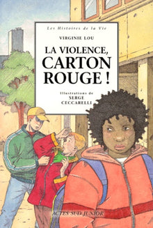 La Violence, carton rouge!