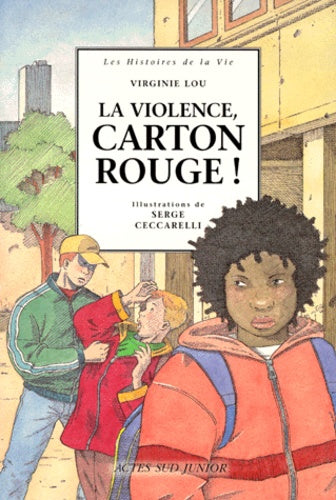 La Violence, carton rouge!