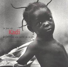 Le Jour ou Kadi perdit une partie de sa vie