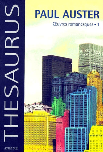 Thésaurus Paul Auster - Oeuvres romanesques.1