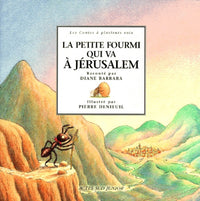 La Petite Fourmi qui va à Jérusalem : Un conte du Languedoc