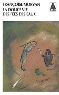 La douce vie des fées des eaux