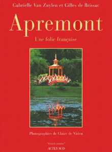 Apremont. Une folie française