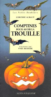 Comptines Pour Avoir La Trouille