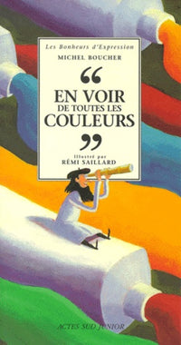 En voir de toutes les couleurs
