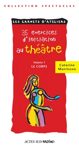 35 exercices d'initiation au théâtre