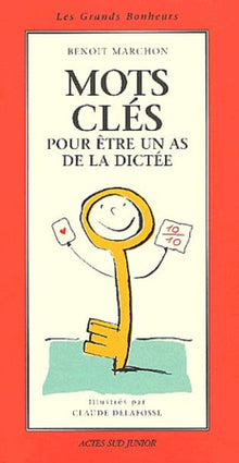 Mots clés pour être un as de la dictée