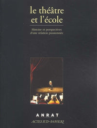 Le Théâtre et l'Ecole