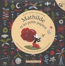 Mathilde et les Petits Papiers (1 livre + 1 CD audio)