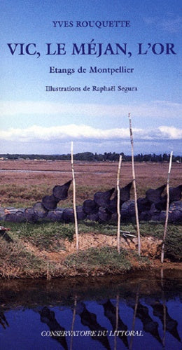 Vic, le Méjan, l'Or