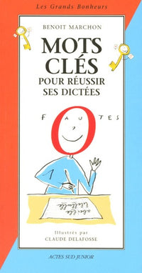 Mots clés pour réussir ses dictées