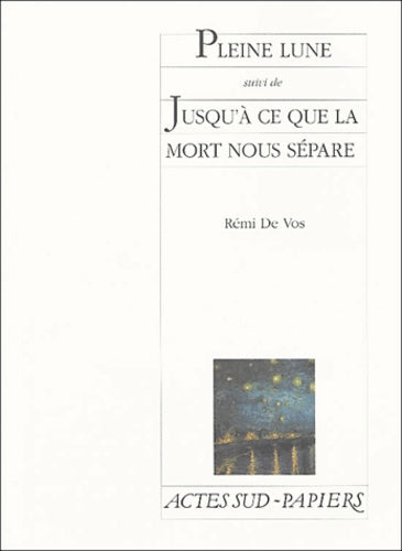 Pleine lune, suivi de "Jusqu'à ce que la mort nous sépare"